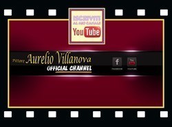l'Artista Aurelio Villanova su You Tube