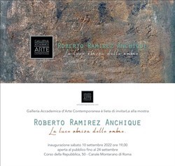 La Galleria Accademica presenta Roberto Ramirez Anchique. 