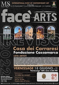   Al via a Treviso la XV edizione di “Face’ Arts”: la collettiva esporrà le opere di 38 artisti provenienti da tutto il Mondo; in mostra anche due personali: quella di Giulia Cernetig e Chiara Serena